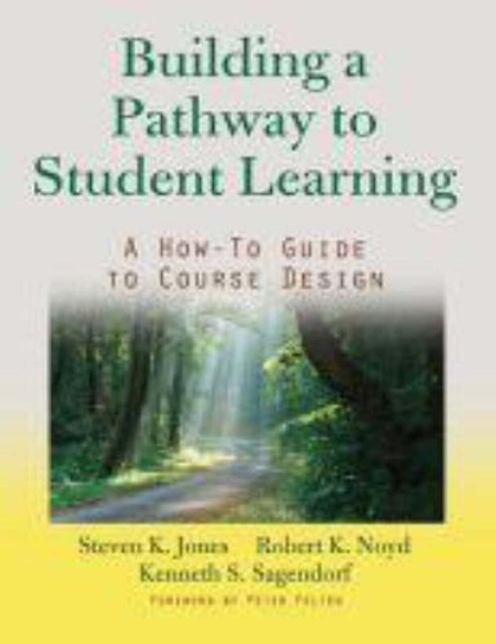 Building a Pathway to Student Learning : A How-To Guide to Course Design by...
